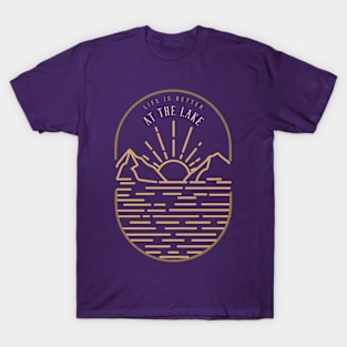 Life Is Better At The Lake T-Shirt